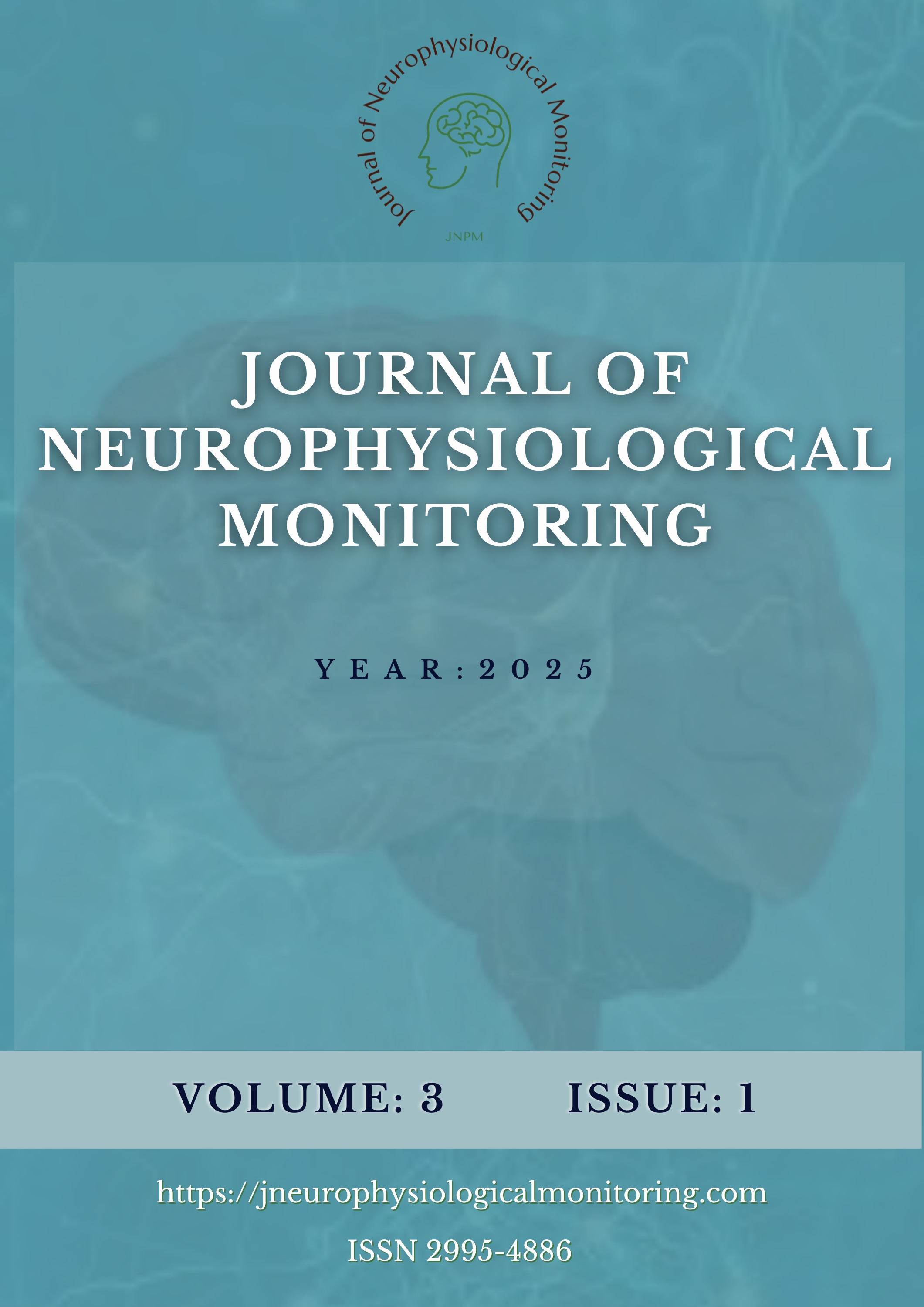 					View Vol. 3 No. 1 (2025): Journal of Neurophysiological Monitoring
				